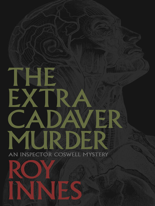 Title details for The Extra Cadaver Murder by Roy Innes - Available